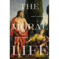 The Moral Life: Eight Lectures - Hardcover