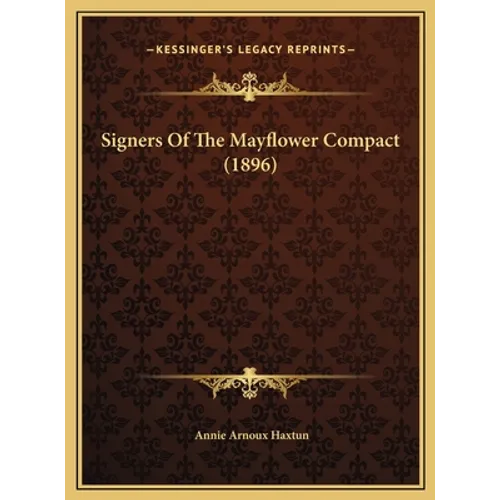 Signers Of The Mayflower Compact (1896)