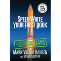Speed Write Your First Book: From Blank Spaces to Great Pages in Just 90 Days - Paperback