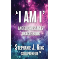 I AM I Angelic Messages Oracle Book - Paperback