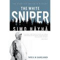 The White Sniper: Simo Häyhä - Hardcover