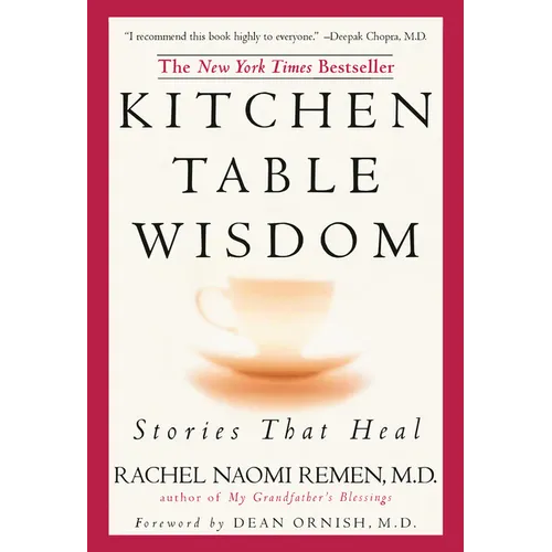 Kitchen Table Wisdom: Stories That Heal, 10th Anniversary Edition - Paperback