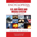Encyclopedia of U.S. Air Force Aircraft and Missile Systems: Volume II, Post-World War II Bombers 1945-1973