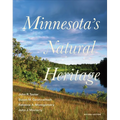 Minnesota's Natural Heritage: Second Edition - Hardcover