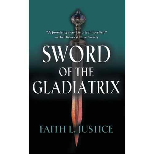 Sword of the Gladiatrix - Hardcover