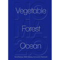 Noma 2.0: Vegetable, Forest, Ocean - Hardcover