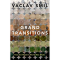 Grand Transitions: How the Modern World Was Made - Paperback