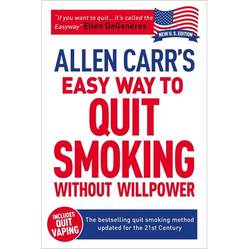 Allen Carr's Easy Way to Quit Smoking Without Willpower - Includes Quit Vaping: The Best-Selling Quit Smoking Method Updated for the 21st Century - Paperback
