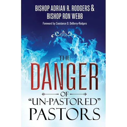 The Danger of "Un-Pastored" Pastors - Paperback