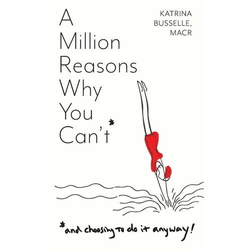 A Million Reasons Why You Can't - Paperback