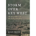 Storm Over Key West: The Civil War and the Call of Freedom