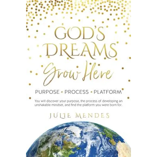 God's Dreams Grow Here - Paperback
