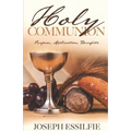 The Holy Communion: Purpose. Application. Benefits - Paperback