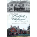 Cape Cod's Highfield & Tanglewood: A Tale of Two Cottages
