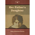 Her Father's Daughter - Hardcover