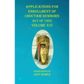 Applications For Enrollment of Choctaw Newborn Act of 1905 Volume XVI - Paperback