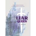 Liar Queen - Hardcover