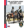 The Austrian army 1805-1809 - vol. 3: Cavalry, Artillery & other forces
