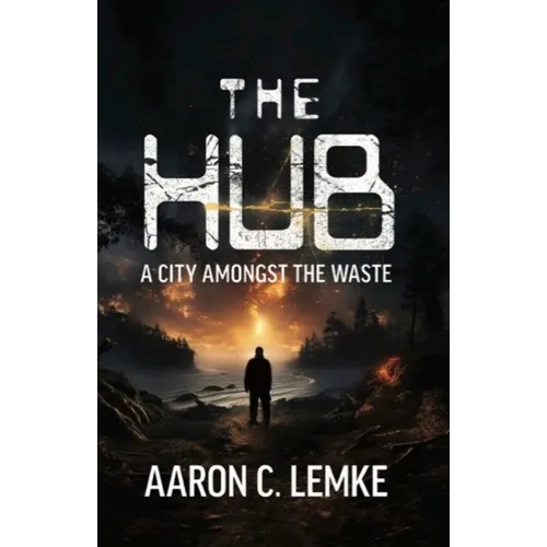 The Hub: A City Amongst the Waste - Paperback