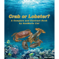 Crab or Lobster? a Compare and Contrast Book - Paperback
