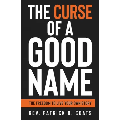 The Curse of A Good Name - Paperback