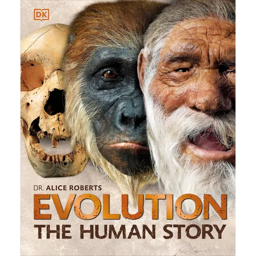 Evolution: The Human Story, 2nd Edition - Hardcover