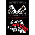 (Un)Qualified: How God Uses Broken People to Do Big Things - Paperback