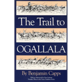The Trail to Ogallala: Volume 3 - Paperback