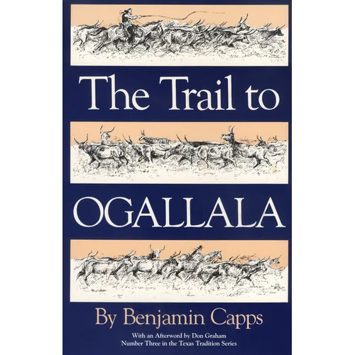The Trail to Ogallala: Volume 3 - Paperback