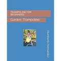 Trampoline for Beginners: Trampoline Parks - Paperback