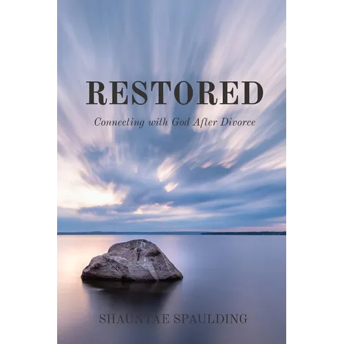 Restored: Connecting with God After Divorce - Paperback