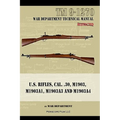 U.S. RIfles, Cal. 30, M1903, M1903A1, M1903A3, M1903A4