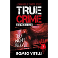 True Crime Stories You Won't Believe: Book Two - Paperback