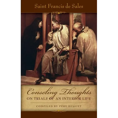 Consoling Thoughts on Trials of an Interior Life - Paperback