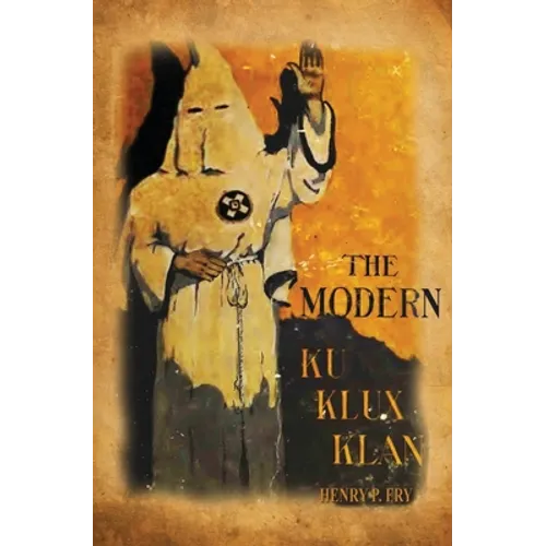 The Modern Ku Klux Klan
