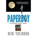 Paperboy: A Dysfunctional Novel - Paperback