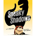 Sneaky Shadows - Hardcover