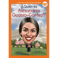 ¿Quién Es Alexandria Ocasio-Cortez? - Paperback