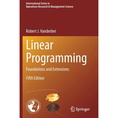 Linear Programming: Foundations and Extensions - Paperback