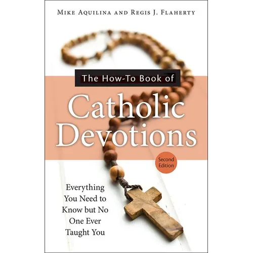 The How-To Book of Catholic Devotions - Paperback