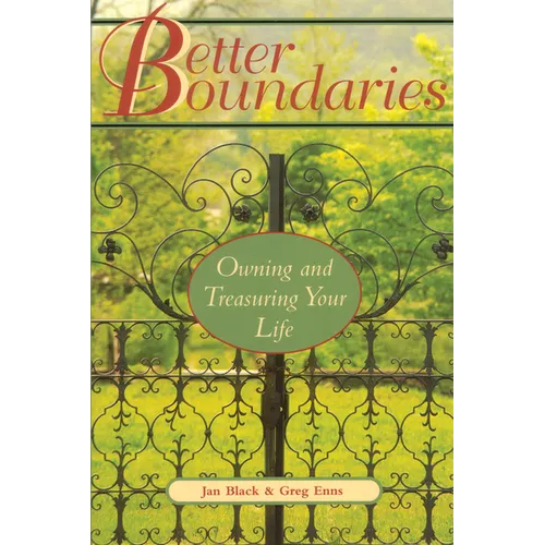 Better Boundaries: Owning and Treasuring Your Life - Paperback