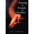 Praying for Friends and Enemie - Paperback