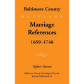 Baltimore County, Marriage References, 1659-1746