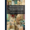 Proceedings Of The General Convention, Volume 28, Part 1898