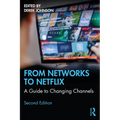 From Networks to Netflix: A Guide to Changing Channels - Paperback