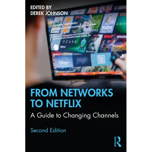 From Networks to Netflix: A Guide to Changing Channels - Paperback