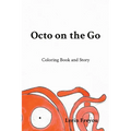 Octo on the Go: Coloring Book and Story - Paperback