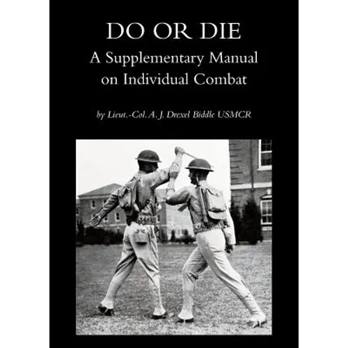 Do or Die: A Supplementary Manual on Individual Combat