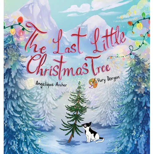 The Last Little Christmas Tree - Hardcover