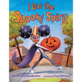 I Got the Spooky Spirit - Hardcover
